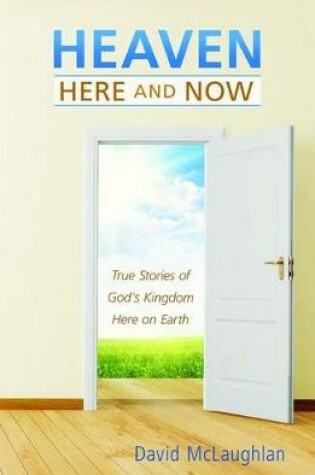 Cover of Heaven: Here and Now