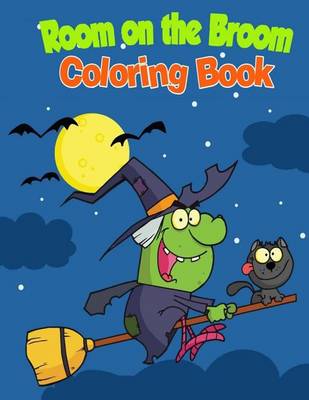 Book cover for Room on the Broom Coloring Book