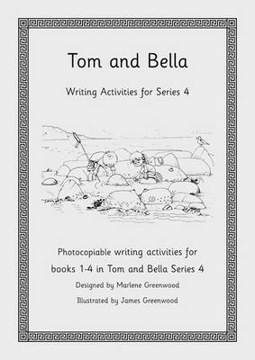 Book cover for Tom and Bella Writing and Comprehension Activities for Series 4