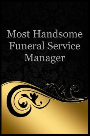 Cover of Most Handsome Funeral Service Manager