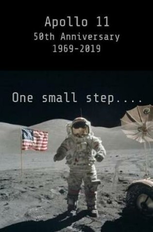 Cover of Apollo 11 50th Anniversary 1969-2019 One small step....