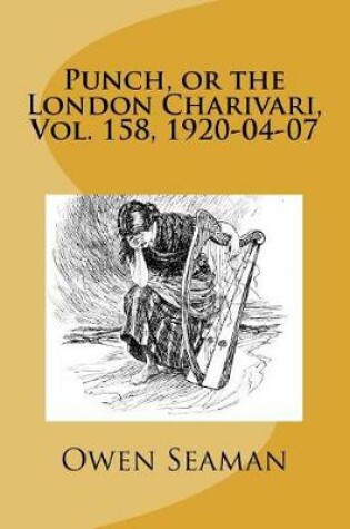 Cover of Punch, or the London Charivari, Vol. 158, 1920-04-07