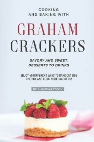 Cover of Cooking and Baking with Graham Crackers