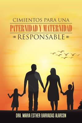 Book cover for Cimientos para una paternidad y maternidad responsable
