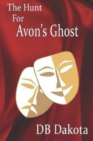 Cover of The Hunt For Avon's Ghost