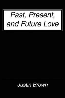 Book cover for Past, Present, and Future Love