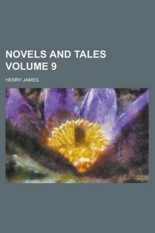 Cover of Novels and Tales Volume 9