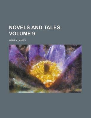 Book cover for Novels and Tales Volume 9