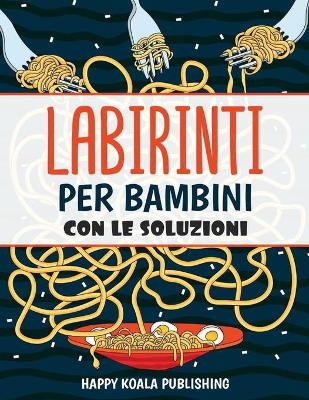 Book cover for Labirinti per Bambini
