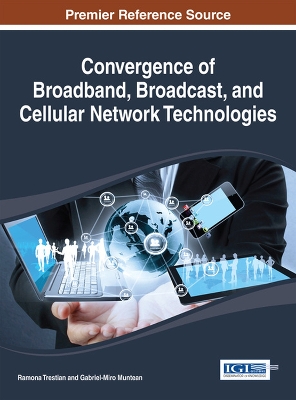 Book cover for Convergence of Broadband, Broadcast, and Cellular Network Technologies