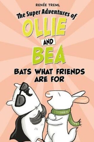 Cover of Bats What Friends Are for