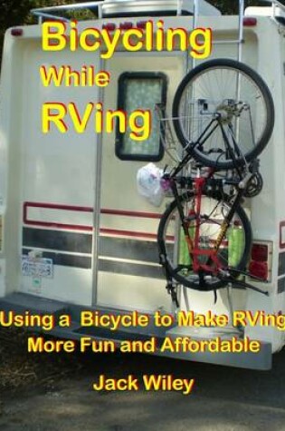 Cover of Bicycling While RVing