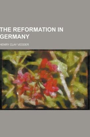 Cover of The Reformation in Germany