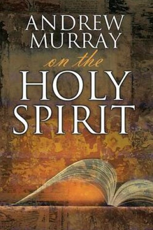 Cover of Andrew Murray on the Holy Spirit