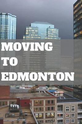 Book cover for Moving to Edmonton