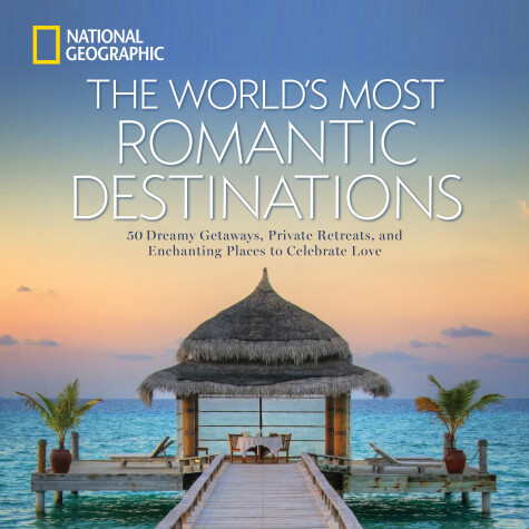 Book cover for The World's Most Romantic Destinations