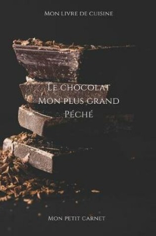 Cover of Le chocolat mon plus grand péché