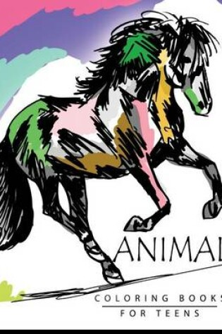 Cover of Animal Coloring Books for Teens
