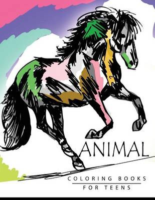 Book cover for Animal Coloring Books for Teens