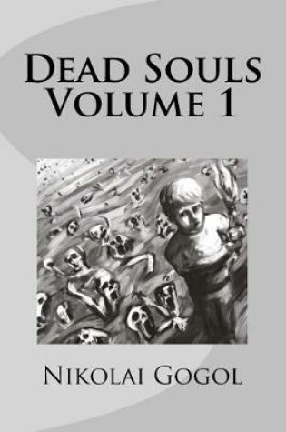 Cover of Dead Souls Volume 1