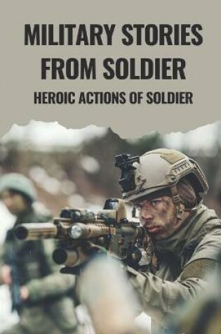 Cover of Military Stories From Soldier