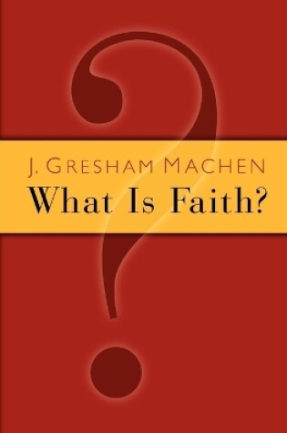 Cover of What is Faith?