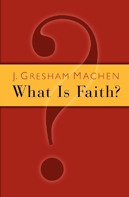 Book cover for What is Faith?