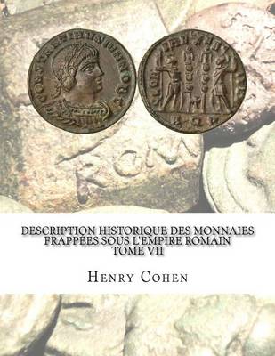 Book cover for Description historique des monnaies frappees sous l'Empire romain Tome VII