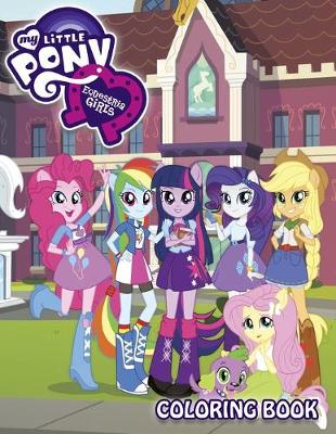 Book cover for My Little Pony Equestria Girls Coloring Book