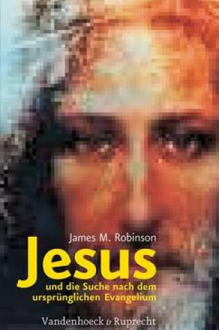 Cover of Jesus und die Suche nach dem ursprA"nglichen Evangelium