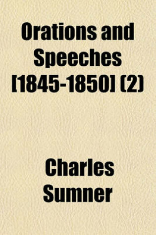 Cover of Orations and Speeches [1845-1850] (2)