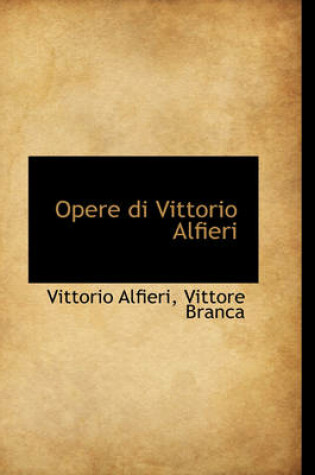 Cover of Opere Di Vittorio Alfieri