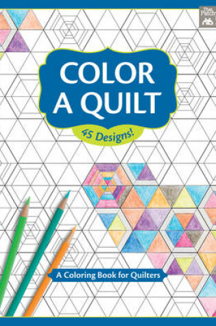 Cover of Color a Quilt