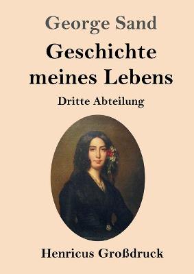 Book cover for Geschichte meines Lebens (Großdruck)