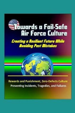Cover of Towards a Fail-Safe Air Force Culture