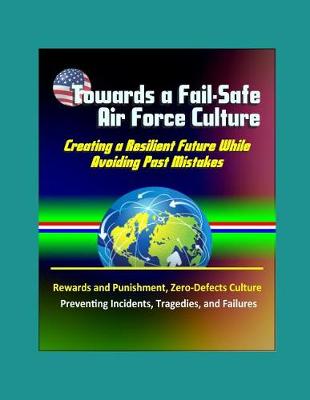 Book cover for Towards a Fail-Safe Air Force Culture