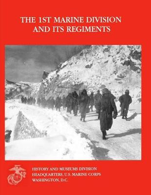 Book cover for The 1st Marine Division and Its Regiments