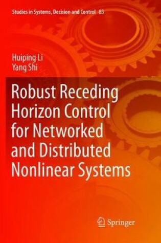 Cover of Robust Receding Horizon Control for Networked and Distributed Nonlinear Systems