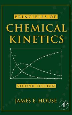 Book cover for Principles of Chemical Kinetics