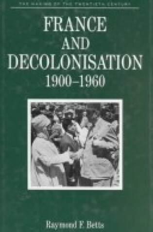 Cover of France & Decolonization, 1900-1960