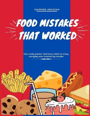 Cover of Food Mistakes That Worked