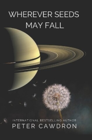 Cover of Wherever Seeds May Fall
