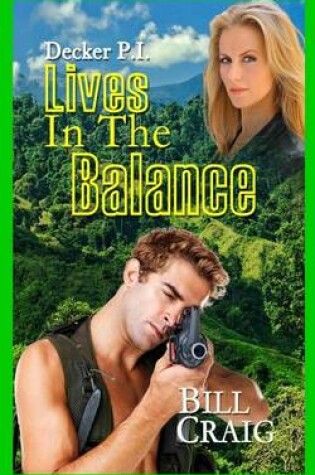 Cover of Decker P.I. Lives in the Balance