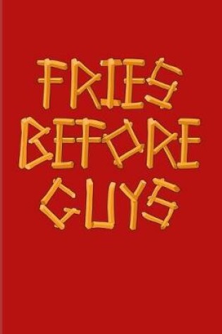 Cover of Fries Before Guys