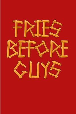 Book cover for Fries Before Guys