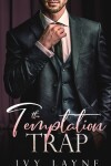 Book cover for The Temptation Trap