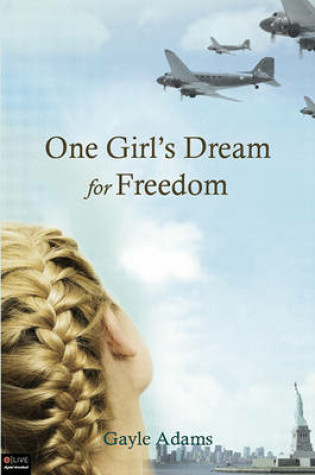 Cover of One Girl's Dream for Freedom