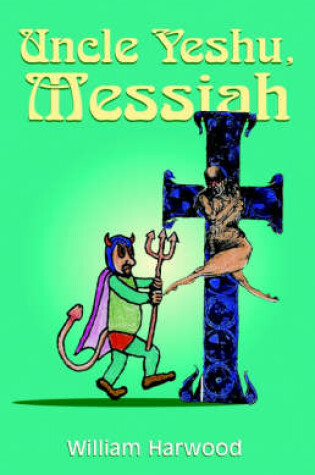 Cover of Uncle Yeshu, Messiah