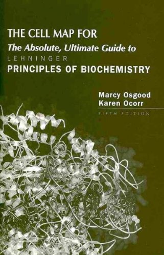 Book cover for Principles of Biochemistry: The Cell Map for the Absolute, Ultimate Guide