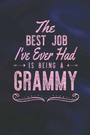 Cover of The Best Job I've Ever Had Is Being A Grammy